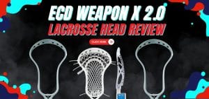 Read more about the article ECD Weapon X 2.0 Lacrosse Head Review