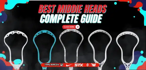 Best Lacrosse Heads for Middies
