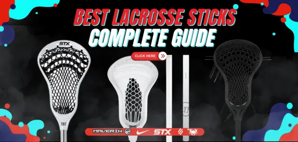 Best Lacrosse Sticks