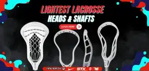 Read more about the article Lightest Lacrosse Heads & Shafts Reviewed